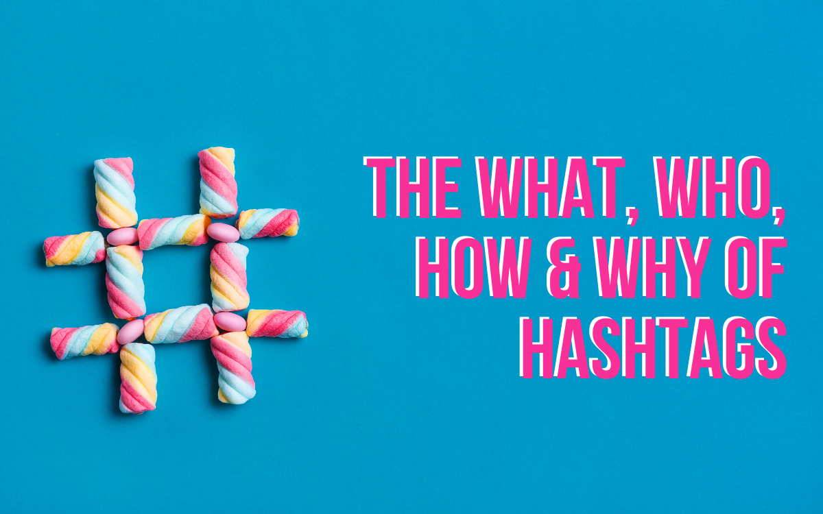 The What, Who, How and Why of Hashtags
