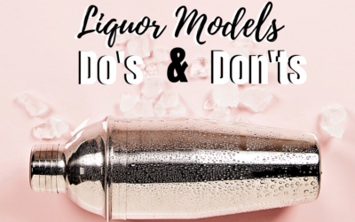 Liquor Models Do’s and Don’ts